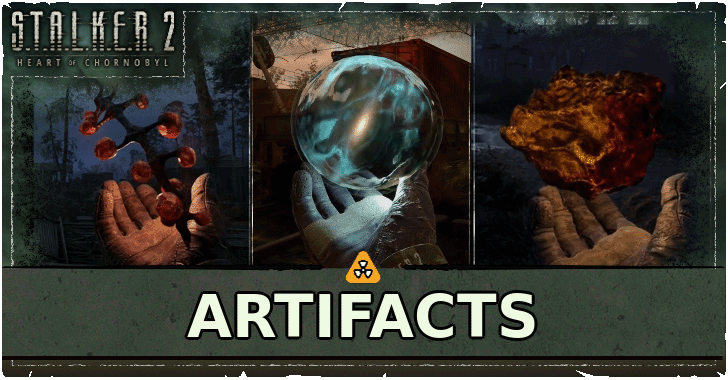 Как найти все артефакты в S.T.A.L.K.E.R. 2: Местоположение и советы
